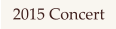 2015 Concert